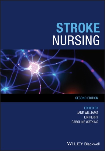 Stroke Nursing by J Williams (Paperback Book)