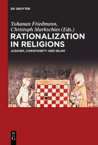 Thumbnail - Yohanan Friedmann Rationalization In Religions (taschenbuch)