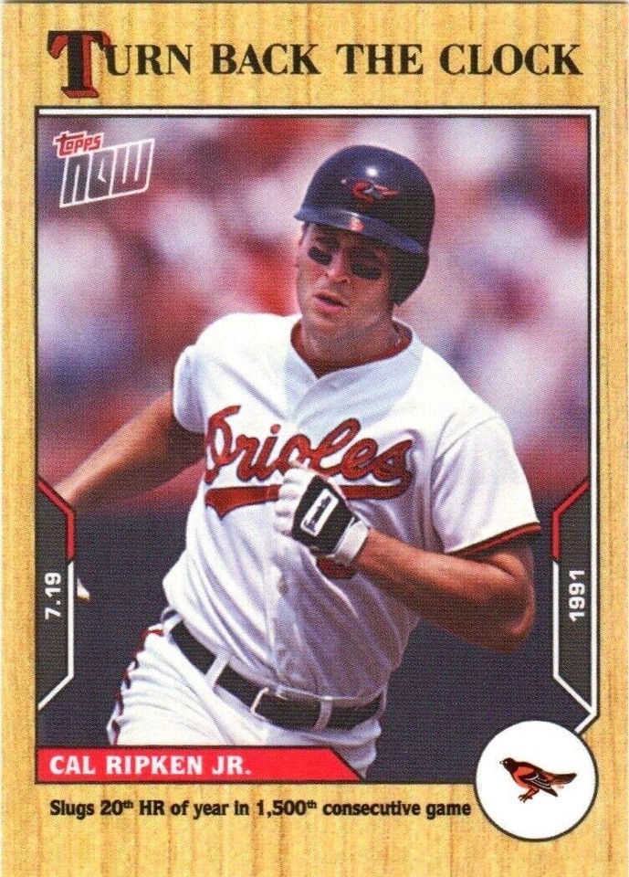 2021 Topps Now Turn Back the Clock - Cal Ripken #110 - 1 of 1