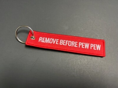 One Remove Before Pew Pew Keychains For Safety Chamber Flag
