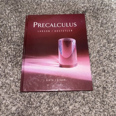 PRECALCULUS    SIXTH  EDITION By Ron Larson - Hardcover
