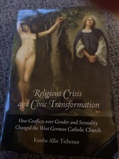 Religious Crisis and Civic Transformation: Ho...