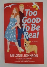 Too Good to Be Real (PB 2021 First Ed.) Melonie Johnson - NEW