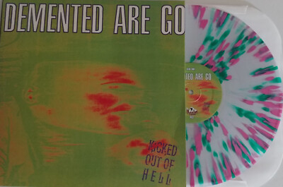 demented are go kicked outta of hell vinyl psychobilly green and pink splatter