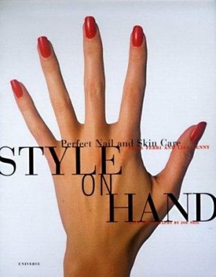 Style on Hand : Perfect Nail and Skin Care Elisa, Kenny, Lisa, Ne