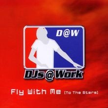 Fly With Me (to the Stars) von Djs at Work | CD | Zustand sehr gut