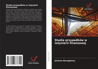 Jackson Barngetuny | Studia PrzypadkóW W In¿Ynierii Finansowej | Taschenbuch