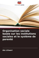 Alo Liliweri | Organisation Sociale BaséE Sur Les Institutions Sociales Et Le...