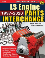 LS Engine Parts Interchange Guide Book Manual by Joseph Potak & Jefferson Bryant