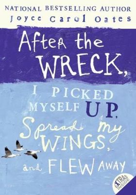 After the Wreck, I Picked Myself Up, S- paperback, Joyce Carol Oates, 0060735279