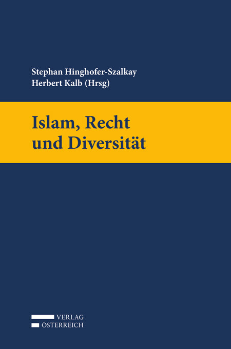 Stephan Hinghofer-szalkay; Herbert Kalb / Islam, Recht Und Diversität