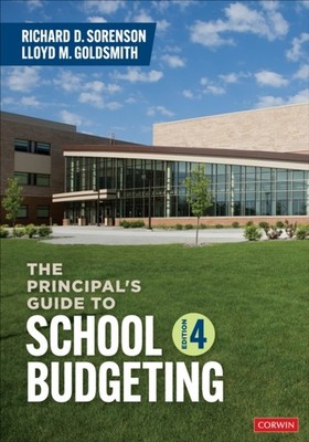 THE PRINCIPALS GUIDE TO SCHOOL BUDGETIN by SORENSON RICHARD D. Paperback
