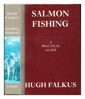Falkus, Hugh Lachs Fischen: A Practical Guide / Von Hugh Falkus 1986 Hardcover