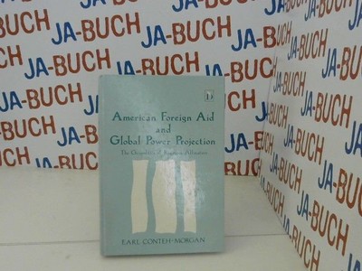 American Foreign Aid and Global Power Projection Conteh-Morgan, Earl: