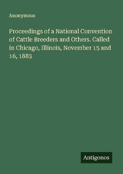 Proceedings Of A National Convention Of Cattle Breeders And Others. Called In Ch-image