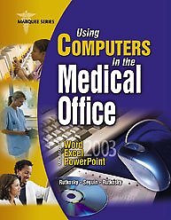 USING COMPUTERS IN THE MEDICAL OFFICE: MICROSOFT WORD, By Nita Rutkosky