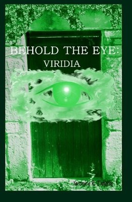 Behold the Eye Viridia - GOOD