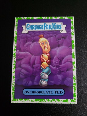 Garbage Pail Kids 2017 Adam Geddon 2a OVERPOPULATE TED Pollution Green GPK 