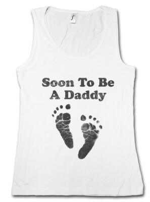 SOON TO BE A DADDY TANK TOP Vater Father Baby Newborn F Word Papa Vatertag Day