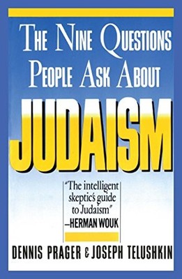 Nine Questions People Ask About Judaism (Touchstone by Prager, Dennis 0671622617