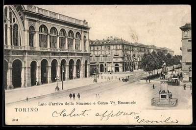 Ansichtskarte Torino, Lato d´arrivo della Stazione e Corso V Emanuele 1905 