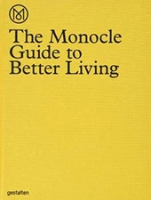 The Monocle Guide to Better Living Hardcover Monocle