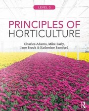 Charles Adams Mike Early Jane Brook  Principles of Hort (Paperback) (UK IMPORT)