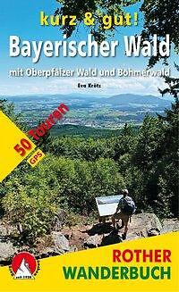 Kurz & Gut Bayerischer Wald | Buch | 9783763331895