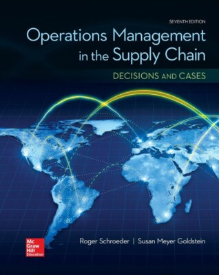 7 EDIT. OPERATIONS MANAGEMENT IN THE SUPPLY CHAIN: DECISIONS & CASES (BRAND NEW)