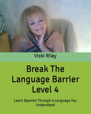 Brechen Sie die Sprachbarriere Stufe 4 (Brechen Sie die Sprache - Taschenbuch NEU Riley, V