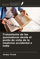 Tratamiento De Las Quemaduras Desde El Punto De Vista De La Medicina...