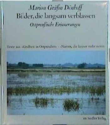 Bilder, die langsam verblassen. Ostpreussische Erinnerungen D÷nhoff Marion, Grõf