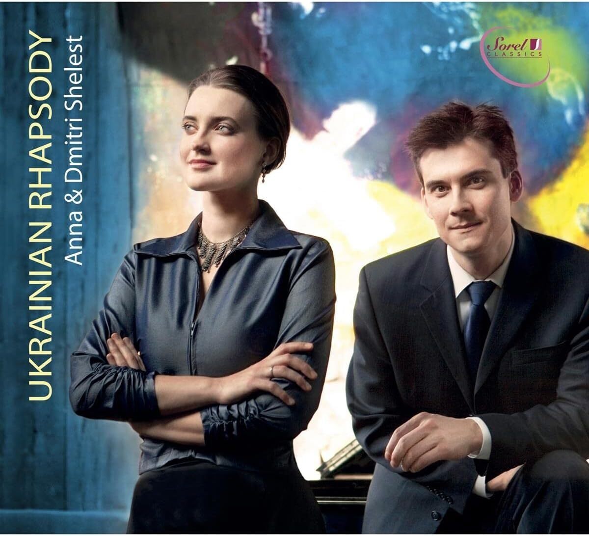 Anna Shelest Anna & Dmitri Shelest: Ukrainian Rhapsody (CD) Album