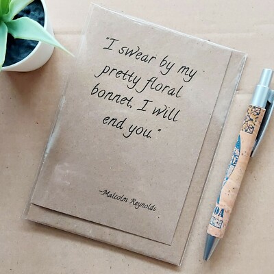 Funny Firefly Birthday card - Serenity Malcolm Reynolds Pretty Bonnet Quote