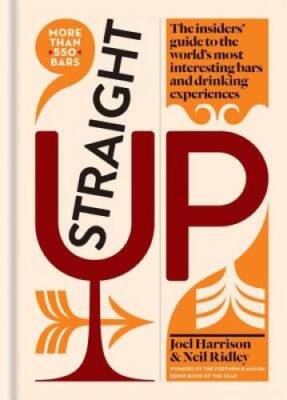 Straight Up: Where to drink  what to drink on every continent - GOOD