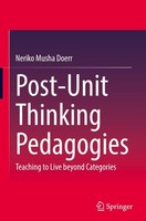 Post-Unit Thinking Pedagogies, Neriko Musha Doerr