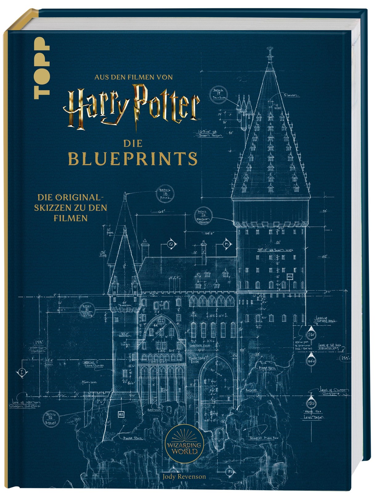 Harry Potter Die Blueprints - Deutsche Ausgabe Jody Revenson
