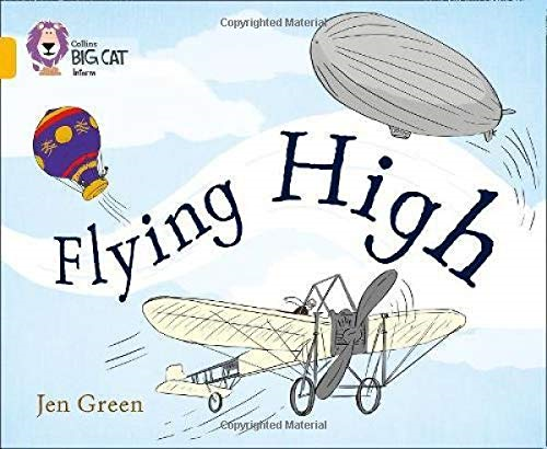 Flying High: Band 09/Gold (Collins Big Cat) - Green, Jen