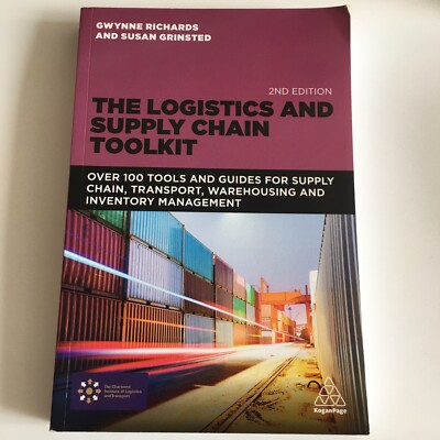 Gwynne Richards, Susan Grinsted, The Logistics And Supply Chain Toolkit