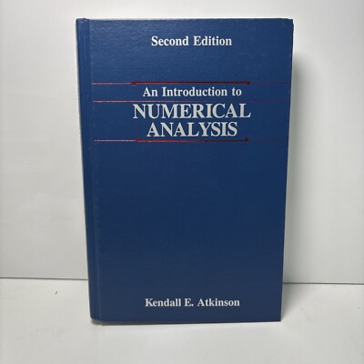 An Introduction to Numerical Analysis by Kendall Atkinson 2nd Edition Hardcover