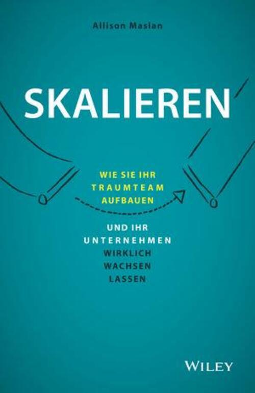 Thumbnail - Skalieren | Wie Sie Ihr Traumteam Aufbauen Und Ihr Unternehmen