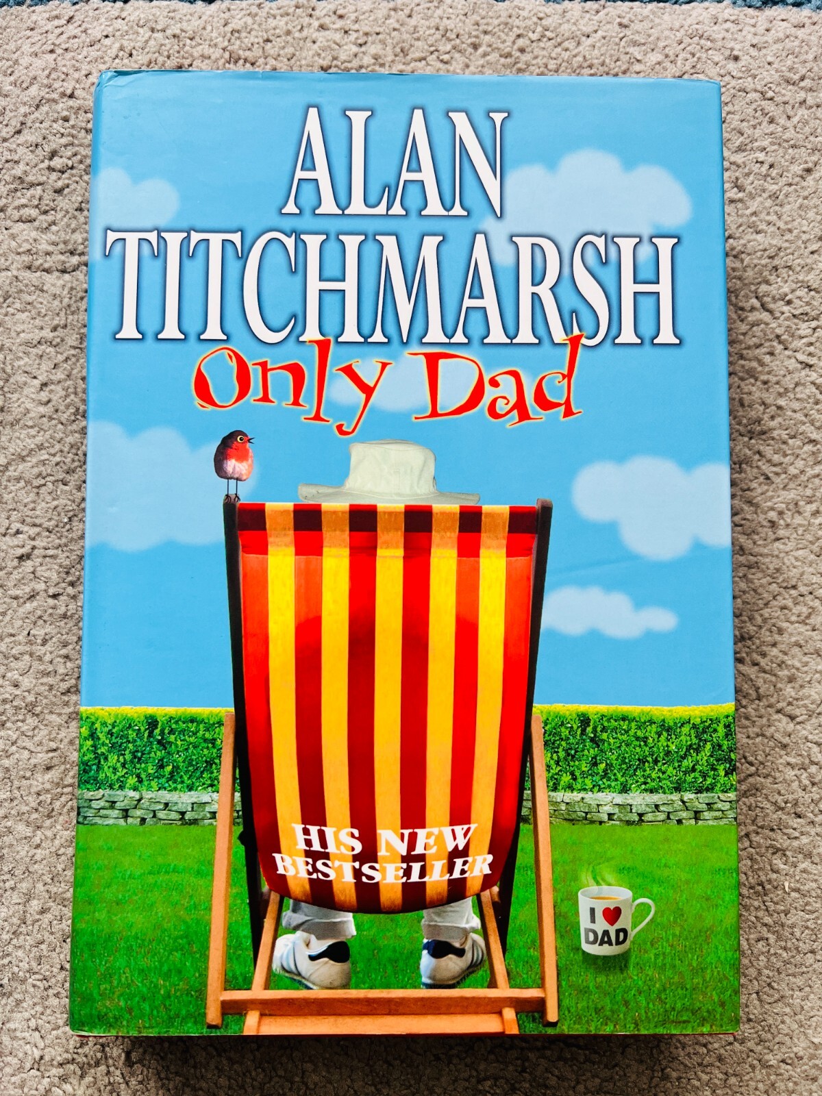 ONLY DAD by ALAN TITCHMARSH - signed by the author (SB3882)