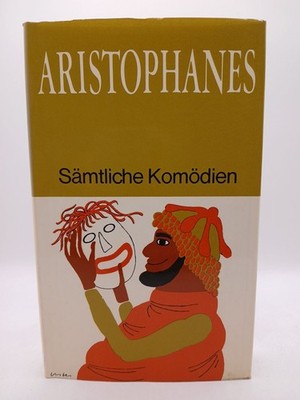 Sämtliche Komödien Band 2 Reihe : Meisterwerke der Antike Aristophanes ; Seeger,