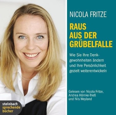 Raus aus der Grübelfalle: Wie Sie Ihre Denkgewohnheiten ändern und Ihre P 699878