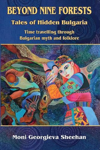 Beyond Nine Forests by Moni Georgieva Sheehan HARDBACK 9781919509808 - Image 6