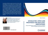 Marco Troncossi | Myoelectric Upper Limb Prostheses FOR HIGH-LEVEL Amputations
