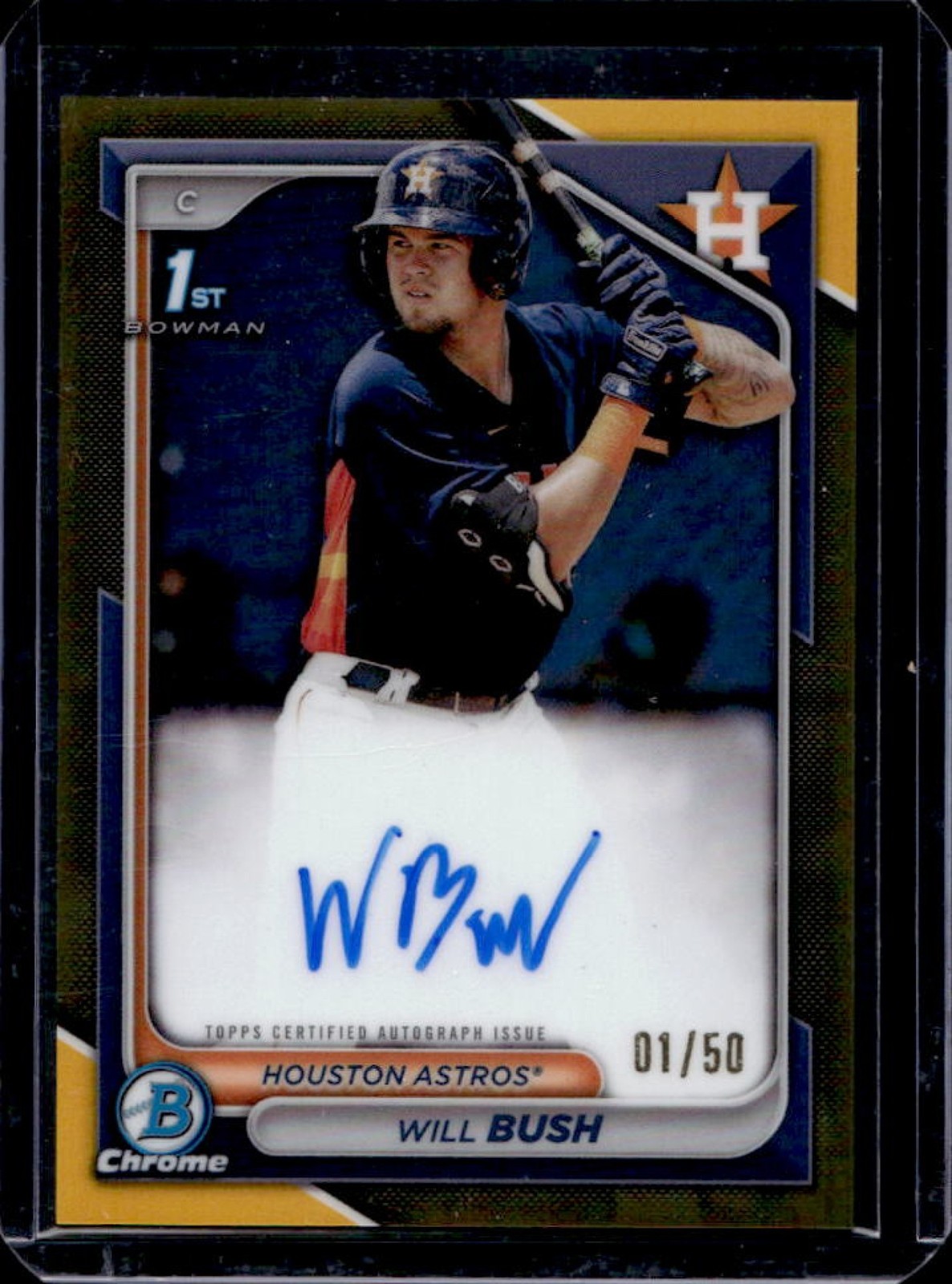 2024 Bowman Chrome Will Bush Auto Gold Refractor 1st #1/50 Astros