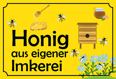 Top-Schilder, versch. Größen, HONIG aus eigener Imkerei, Bienen, neu & ovp