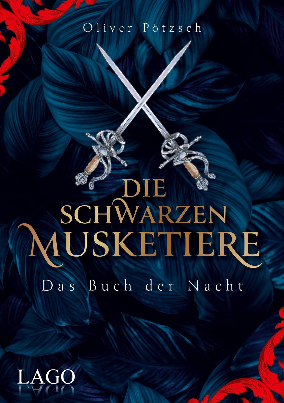 Die Schwarzen Musketiere Oliver Pötzsch