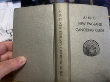 A.M.C. New England Canoeing Guide Appalachian Mountian Club with Maps
